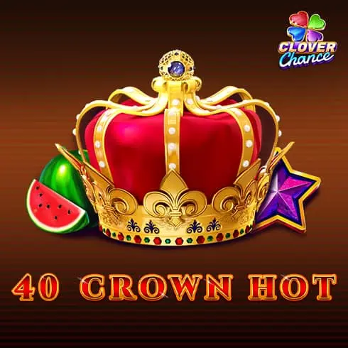 40 Crown Hot